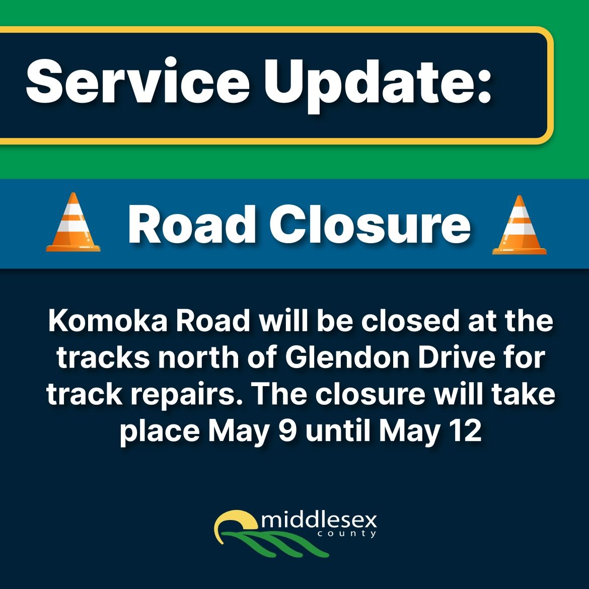 Road Closure Komoka Road north of Glendon Drive Middlesex County